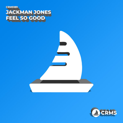 Jackman Jones - Feel So Good [CRMS189]